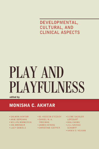 Play and Playfulness: Developmental, Cultural, and Clinical Aspects
