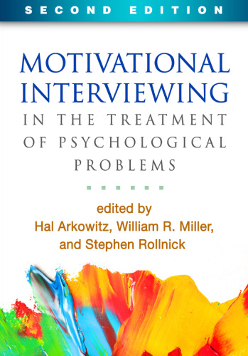 Motivational Interviewing in the Treatment of Psychological Problems, Second Edition (Applications of Motivational Interviewing