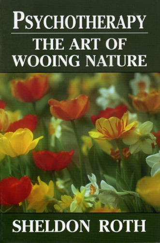 Psychotherapy: The Art of Wooing Nature