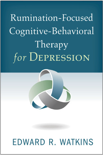 Rumination-Focused Cognitive-Behavioral Therapy for Depression