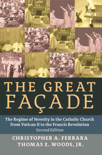 The Great Façade: The Regime of Novelty in the Catholic Church
