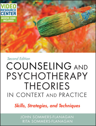 Counseling and Psychotherapy Theories in Context and Practice, with Video Resource Center: Skills, Strategies, and Techniques