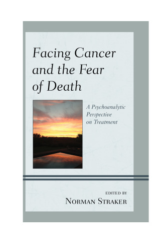 Facing Cancer and the Fear of Death: A Psychoanalytic Perspective on Treatment