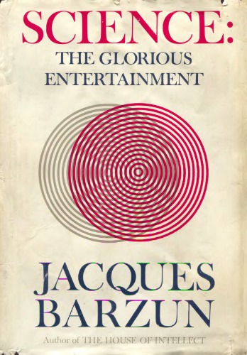 Science: the glorious entertainment