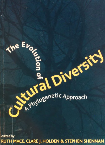 The Evolution of Cultural Diversity: A Phylogenetic Approach
