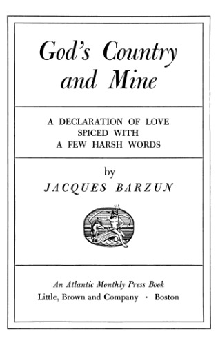 God’s country and mine: A declaration of love spiced with a few harsh words