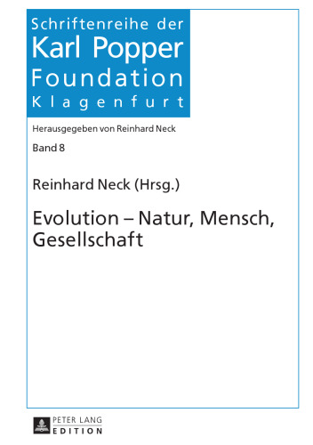 Evolution - Natur, Mensch, Gesellschaft (Schriftenreihe der Karl Popper Foundation) (German Edition)