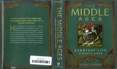 The Middle Ages: Everyday Life in Medieval Europe