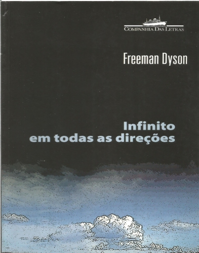 Infinito em todas as direcoes - Do gene à conquista do universo