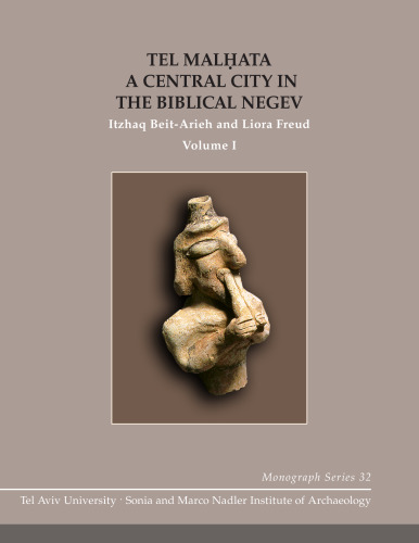 Tel Malḥata: A Central City in the Biblical Negev