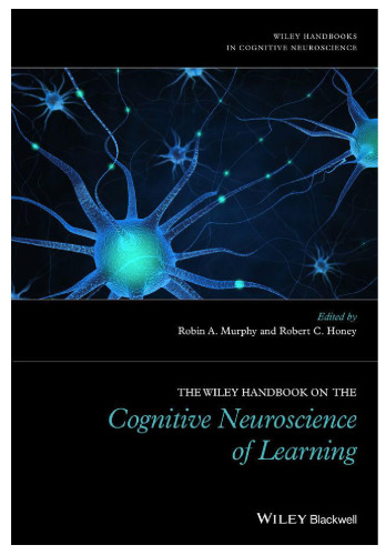 The Wiley Handbook on the Cognitive Neuroscience of Learning