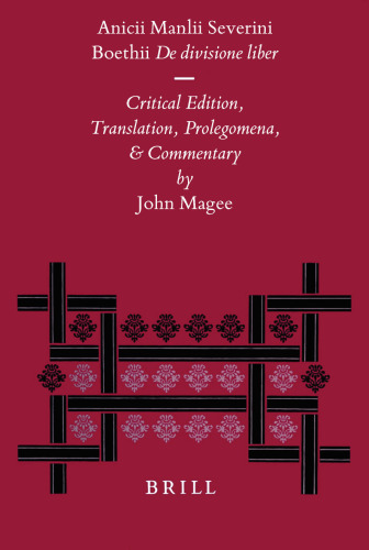 Anicii Manlii Severini Boethii De divisione liber: Critical Edition, Translation, Prolegomena, and Commentary