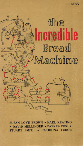 The Incredible Bread Machine