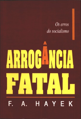 A Arrogância Fatal