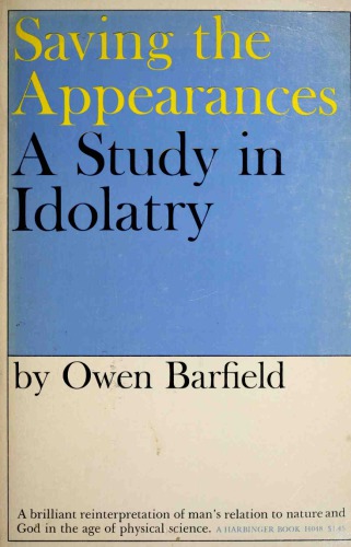 Saving the Appearances: A Study in Idolatry