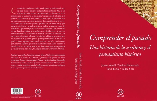 Comprender el pasado: una historia de la escritura y el pensamiento histórico