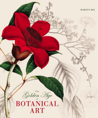 The Golden Age of Botanical Art