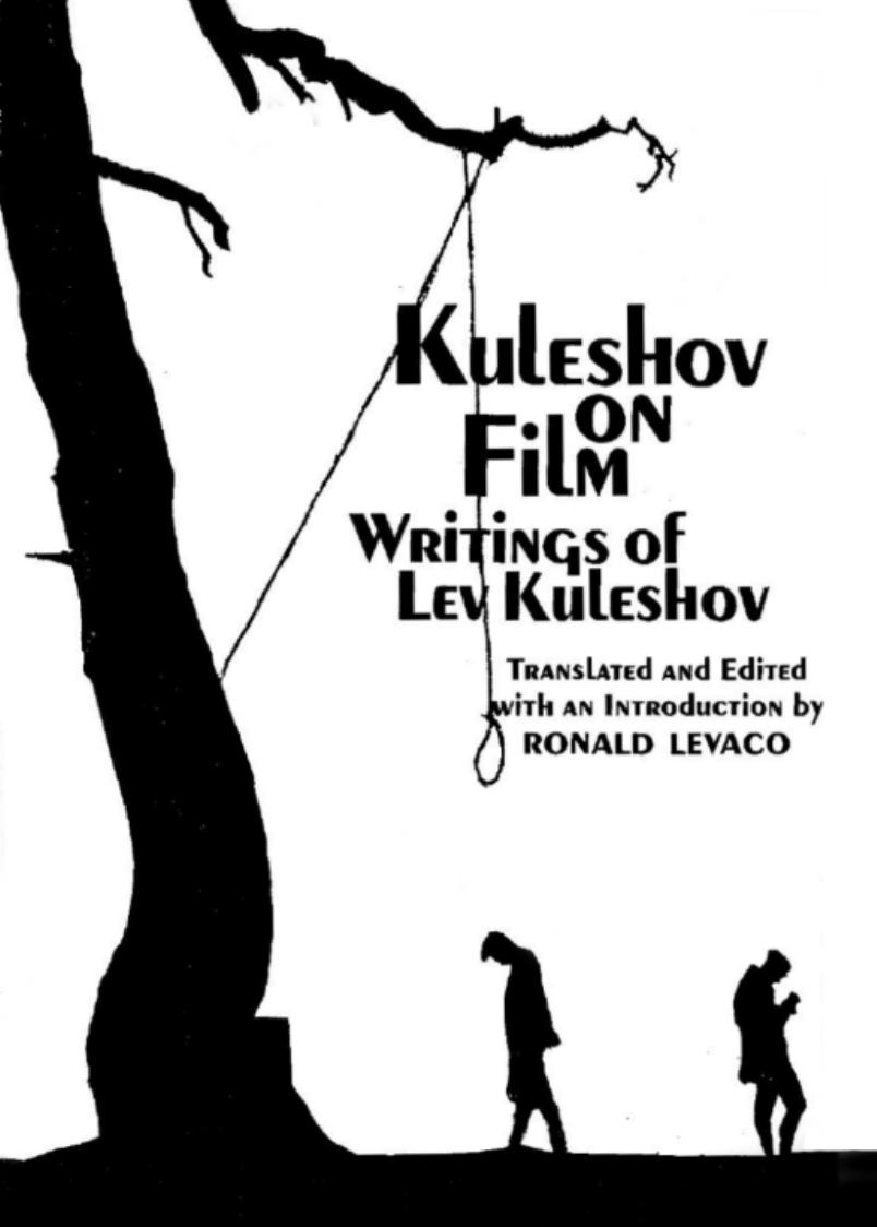 Kuleshov on Film: Writings by Lev Kuleshov