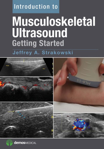 Introduction to Musculoskeletal Ultrasound: Getting Started