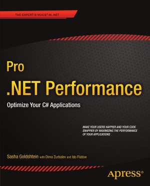 Pro .NET Performance  Optimize Your C# Applications