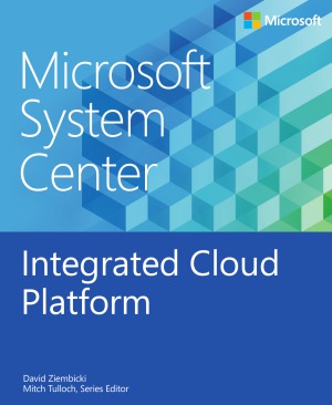 Microsoft System Center  Integrated Cloud Platform