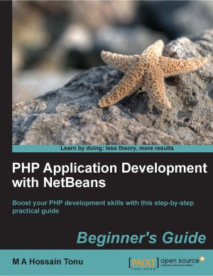 PHP Application Development with NetBeans  Beginner's Guide