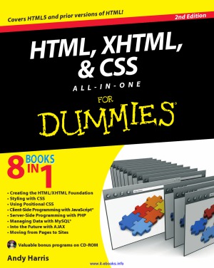 HTML, XHTML, & CSS All-in-One For Dummies®, 2nd Edition