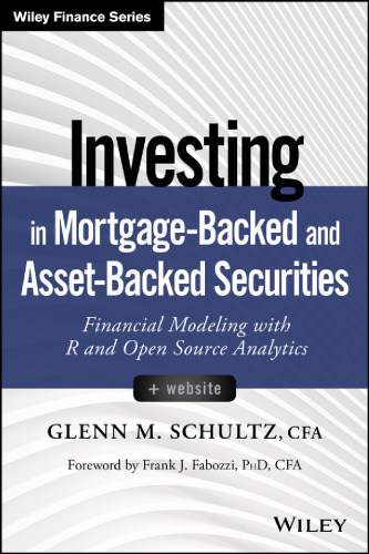 Investing in Mortgage-Backed and Asset-Backed Securities, + Website: Financial Modeling with R and Open Source Analytics