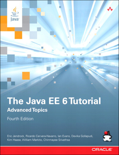 The Java EE 6 Tutorial  Advanced Topics