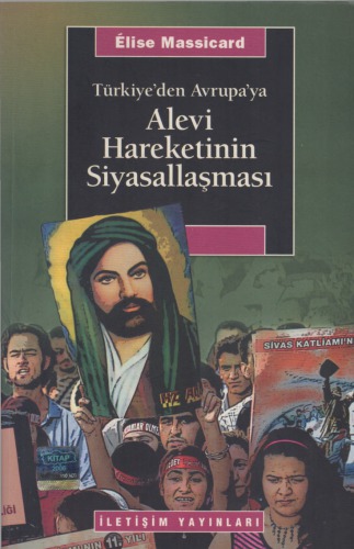 Türkiye’den Avrupa’ya Alevi Hareketinin Siyasallaşması