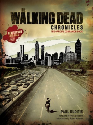 The Walking Dead Chronicles  The Official Companion Book