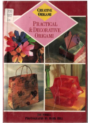 Praktical and decorative origami