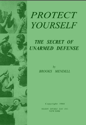 Protect Yourself  Secret of Unarmed Defense