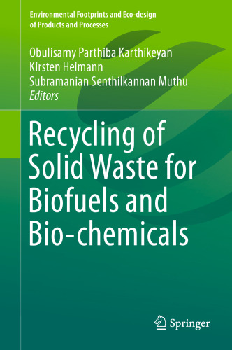 Recycling of Solid Waste for Biofuels and Bio-chemicals