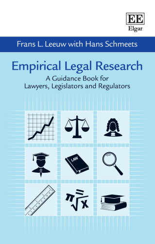 Empirical Legal Research: A Guidance Book for Lawyers, Legislators and Regulators