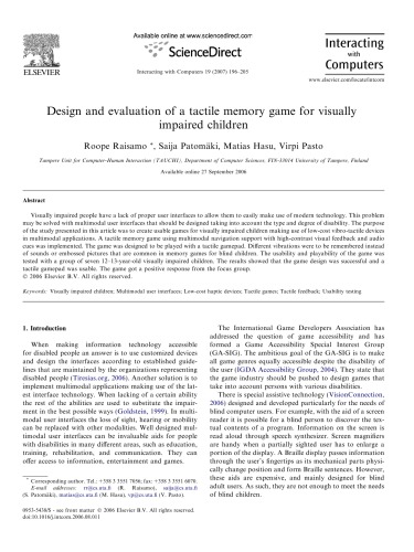 Design and evaluation of a tactile memory game for visually impaired children