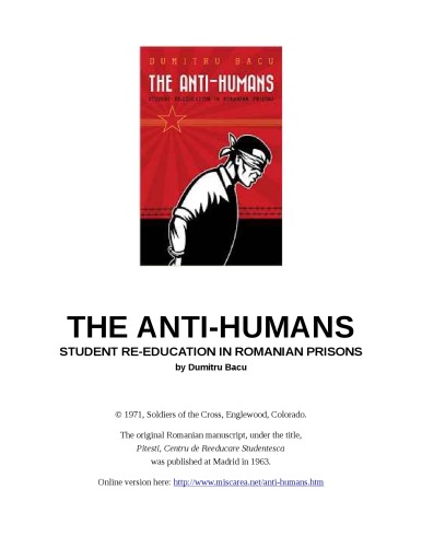 The Anti-Humans: Student Re-Education in Romanian Prisons
