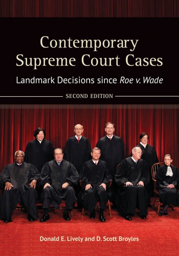 Contemporary Supreme Court Cases Landmark Decisions Since Roe v. Wade