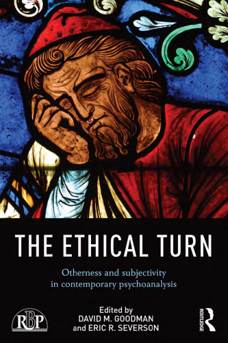 The Ethical Turn: Otherness and Subjectivity in Contemporary Psychoanalysis