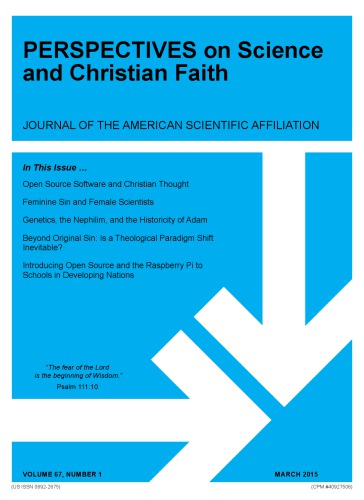 Perspectives on Science and Christian Faith Journal , Vol 67, Number 1, March 2015