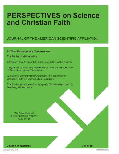 Perspectives on Science and Christian Faith Journal , Vol 67, Number 2, June 2015