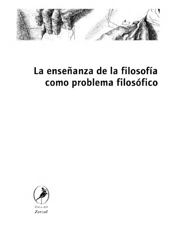 La enseñanza de la filosofía como problema filosófico