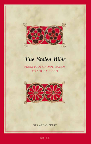 The Stolen Bible: From Tool of Imperialism to African Icon