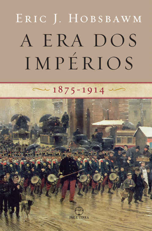 A era dos impérios - 1875-1914