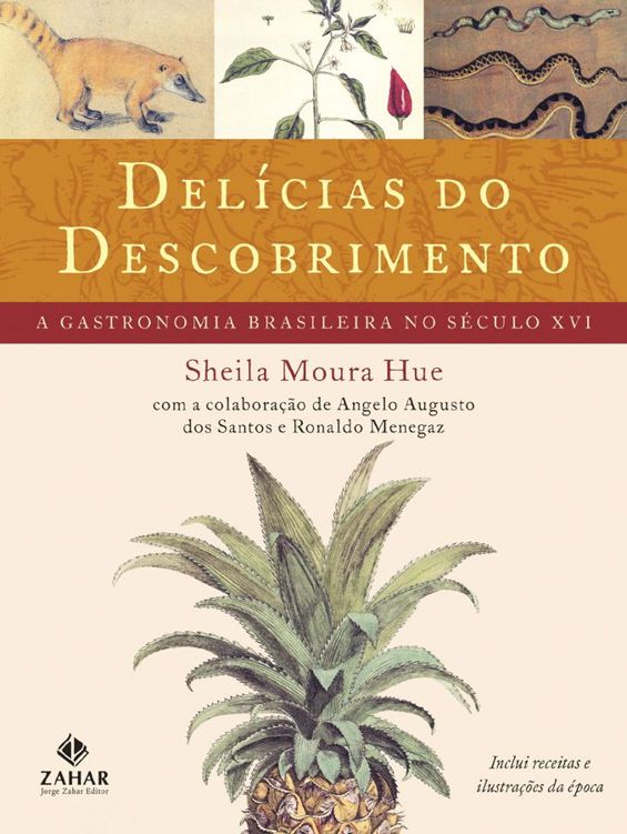Delícias do descobrimento - A gastronomia brasileira no século XVI