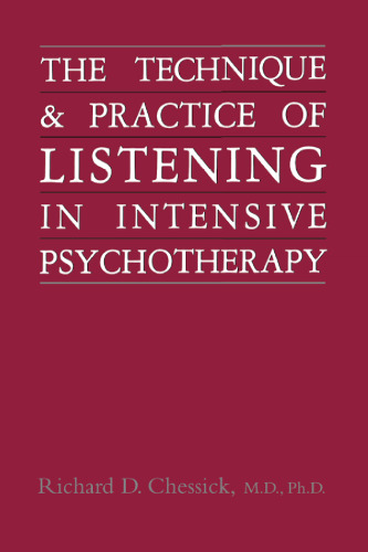 Technique and Practice of Listening in Intensive Psychotherapy