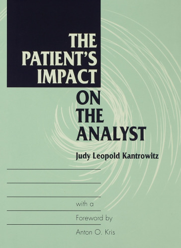 The Patient’s Impact on the Analyst