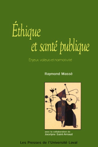 Éthique et santé publique : enjeux, valeurs et normativité