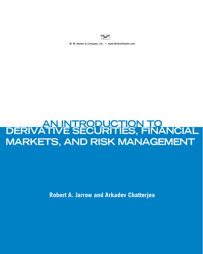 An Introduction to Derivative Securities, Financial Markets, and Risk Management
