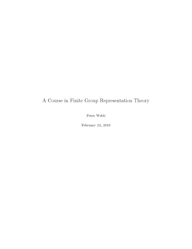 A Course in Finite Group Representation Theory
